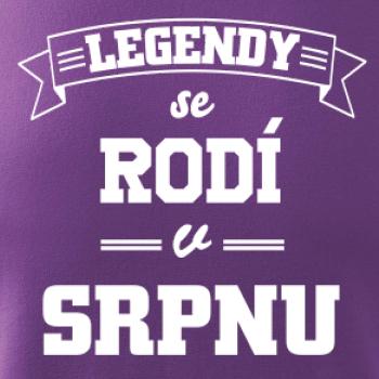 Legendy se rodí v srpnu