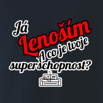 Já lenoším - tvoje superschopnost? šikmý nápis Já lenoším - tvoje superschopnost? šikmý nápis