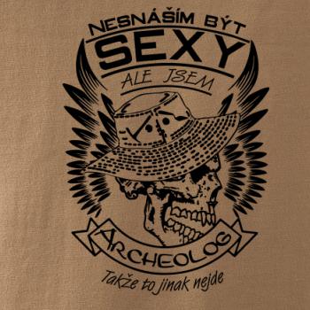 Nesnáším být sexy - archeolog
