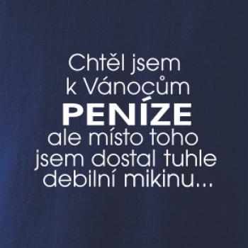Chtěl jsem k Vánocům peníze