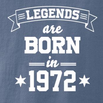 Legends are born in 1972