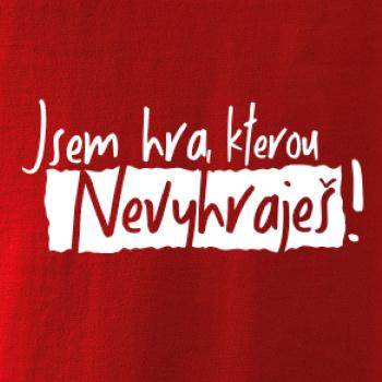 Jsem hra, kterou nevyhraješ!