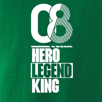 Hero, Legend, King x Queen 2008