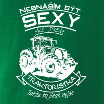 Nesnáším být sexy - Traktorista - Traktor, Traktoristka - Traktor Nesnáším být sexy - Traktorista - Traktor, Traktoristka - Traktor