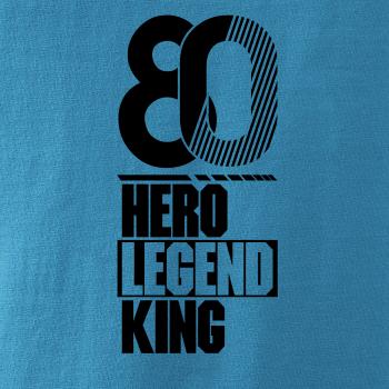 Hero, Legend, King x Queen 1980