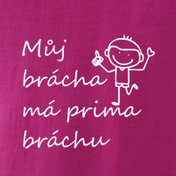 Můj brácha má prima bráchu! Můj brácha má prima bráchu!