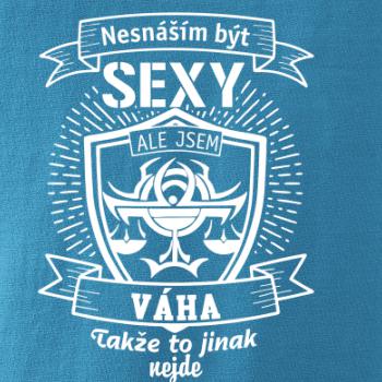 Nesnáším být sexy - Váha