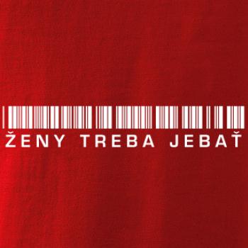 Ženy treba jebať