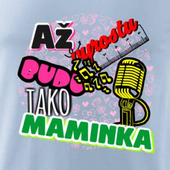 Až vyrostu budu jako maminka - zpěvačka