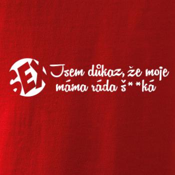jsem důkaz toho, že moje máma ráda šuká