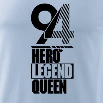 Hero, Legend, King x Queen 1994