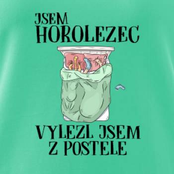 Jsem horolezec vylezl jsem z postele
