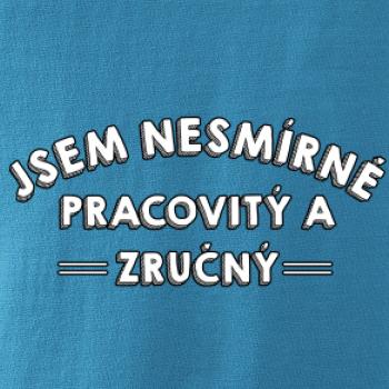 Jsem nesmírně pracovitý a zručný