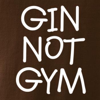 Gin not Gym