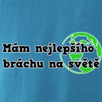 Mám nejlepšího bráchu na světě