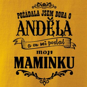 Požádal - a jsem boha o anděla a on mi poslal moji maminku