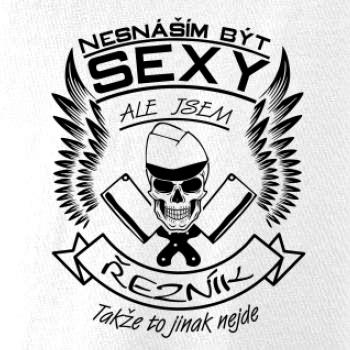 Nesnáším být sexy - řezník