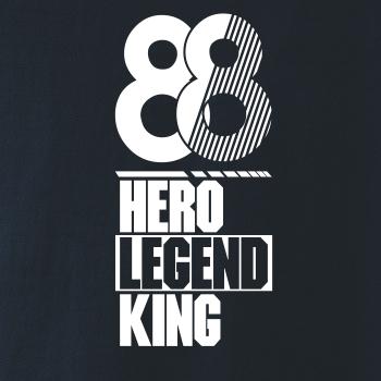 Hero, Legend, King x Queen 1988