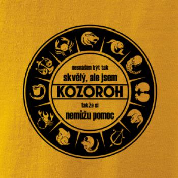 Nesnáším být tak skvělý - Kozoroh