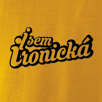 Jsem ironická