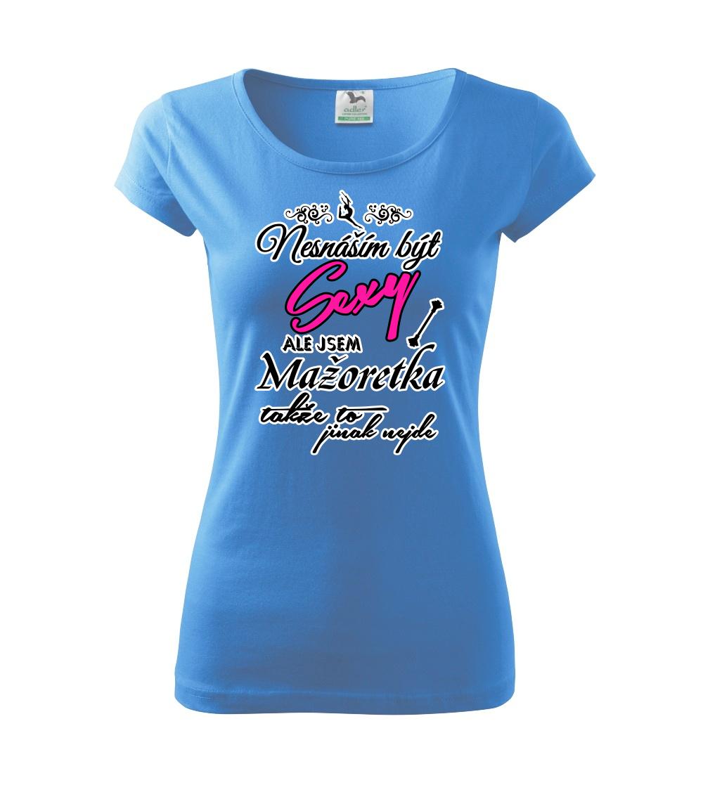 Nesnáším být sexy - Mažoretka Nesnáším být sexy - Mažoretka