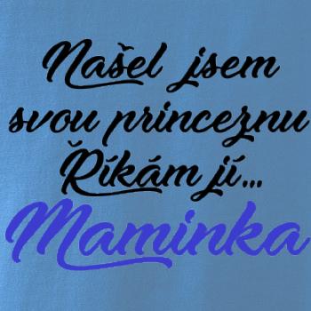 Našel jsem svou princeznu - maminka