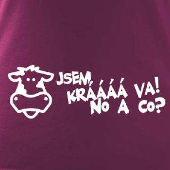 Jsem krávááá va! No a co!