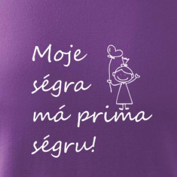 Moje ségra má prima ségru!