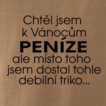 Chtěl jsem k Vánocům peníze