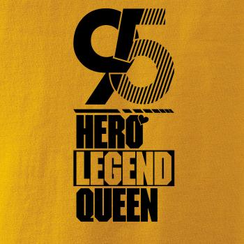 Hero, Legend, King x Queen 1995