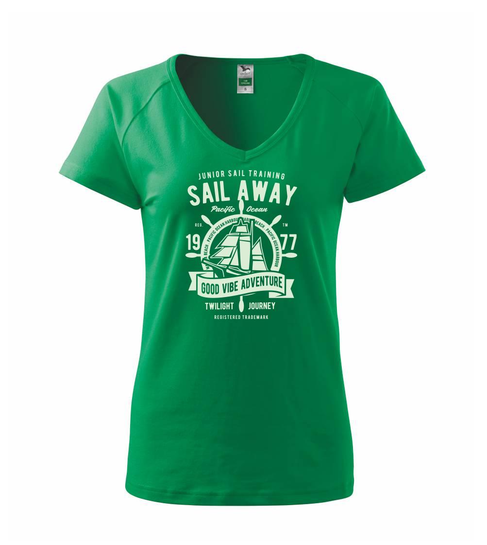Sail Away - Tričko dámské Dream