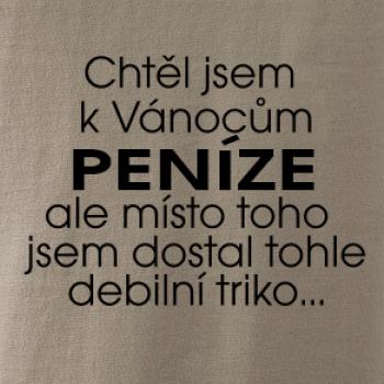 Chtěl jsem k Vánocům peníze