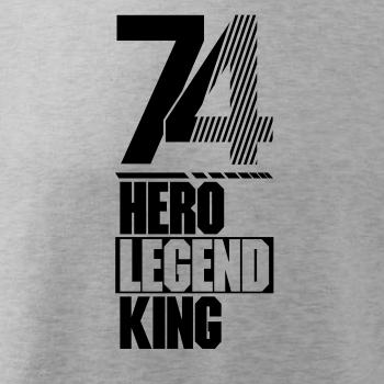 Hero, Legend, King x Queen 1974