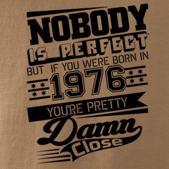 Nobody is perfect - 1976