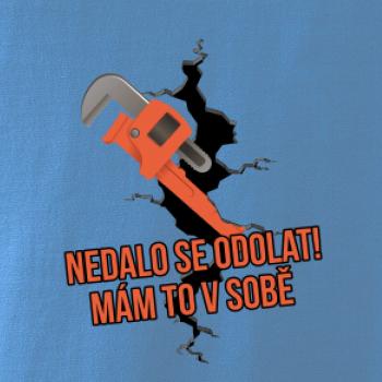 Nedalo se odolat, mám to v sobě instalatér