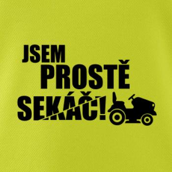 Jsem prostě sekáč - sekačka