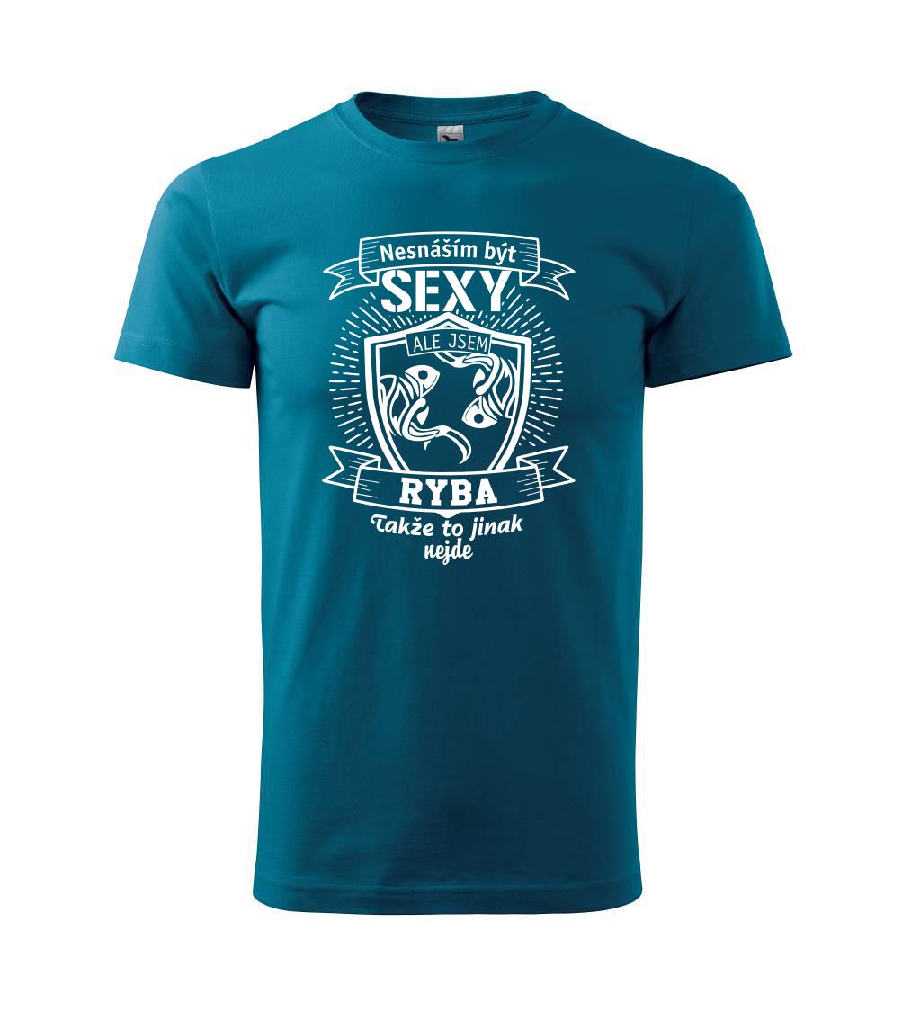 Nesnáším být sexy - Ryba Nesnáším být sexy - Ryba