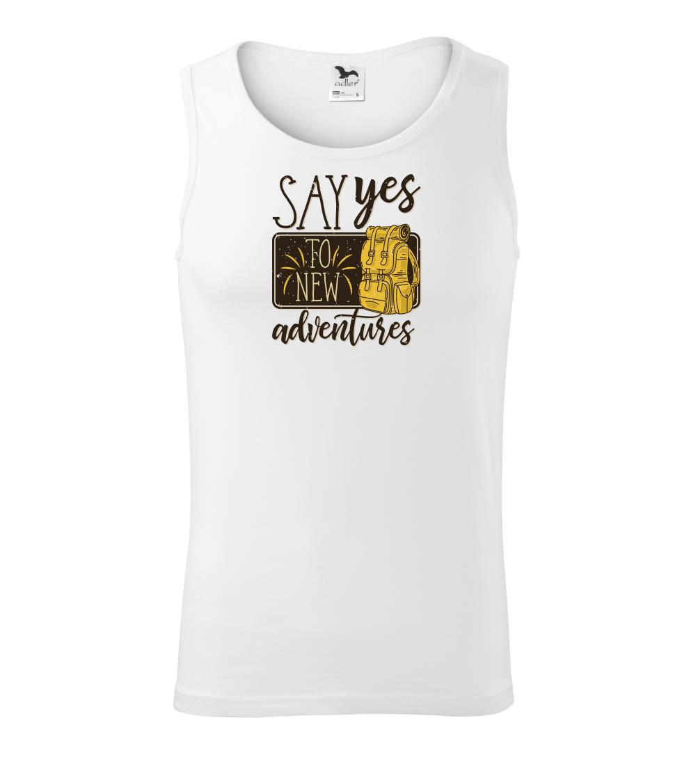 Say yes to new Adventures - Tílko pánské Core