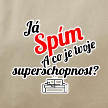 Já spím - tvoje superschopnost? šikmý nápis