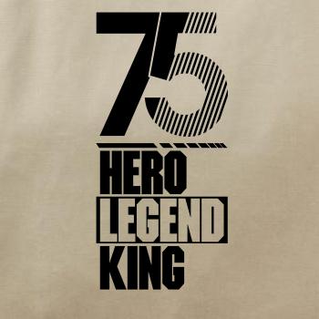 Hero, Legend, King x Queen 1975