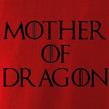 Mother of Dragon