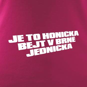 Je to honička bejt NĚKDE jednička