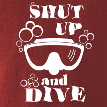 Shut up and dive