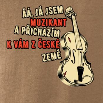 Já jsem muzikant a přichazím k vám z české země