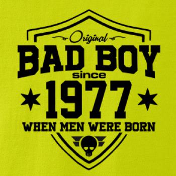 Bad boy since 1977