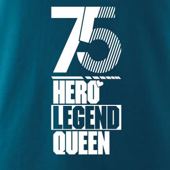 Hero, Legend, King x Queen 1975