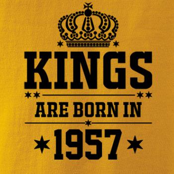 Kings are born in 1957 Kings are born in 1957