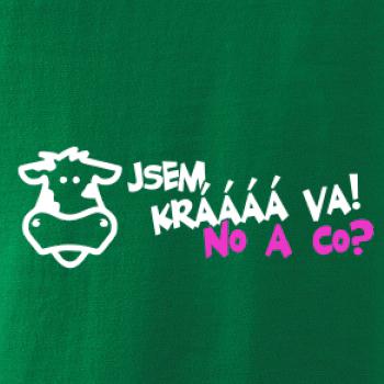 Jsem krávááá va! No a co!