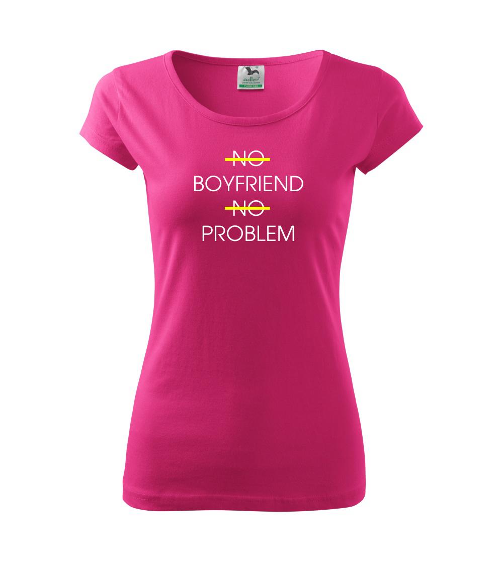 No boyfriend no problem No boyfriend no problem