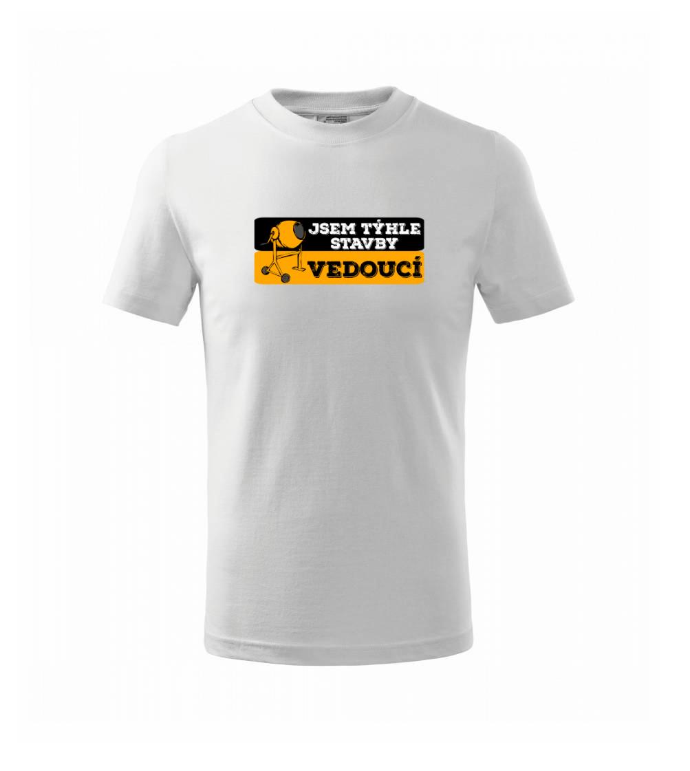 Jsem týhle stavby vedoucí Jsem týhle stavby vedoucí